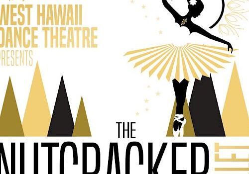 A poster for The Nutcracker Ballet by West Hawaii Dance Theatre, featuring stylized gold and black mountains, a dancer, and bold typography.